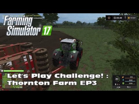 Farming Simulator 17 - Let's play Thornton Farm EP3 - Collect straw and grass part 2!