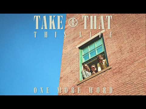 Take That - One More Word (Visualiser)