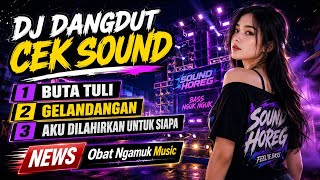 Download lagu DJ CEK SOUND DANGDUT VIRAL 2026‼️ FULL BASS GLERR PECAH | FULL ALBUM TERBARU mp3
