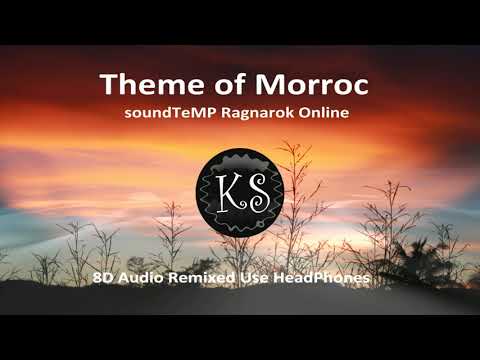 Theme of Morroc - soundTeMP Ragnarok Online (8D Audio Remixed)