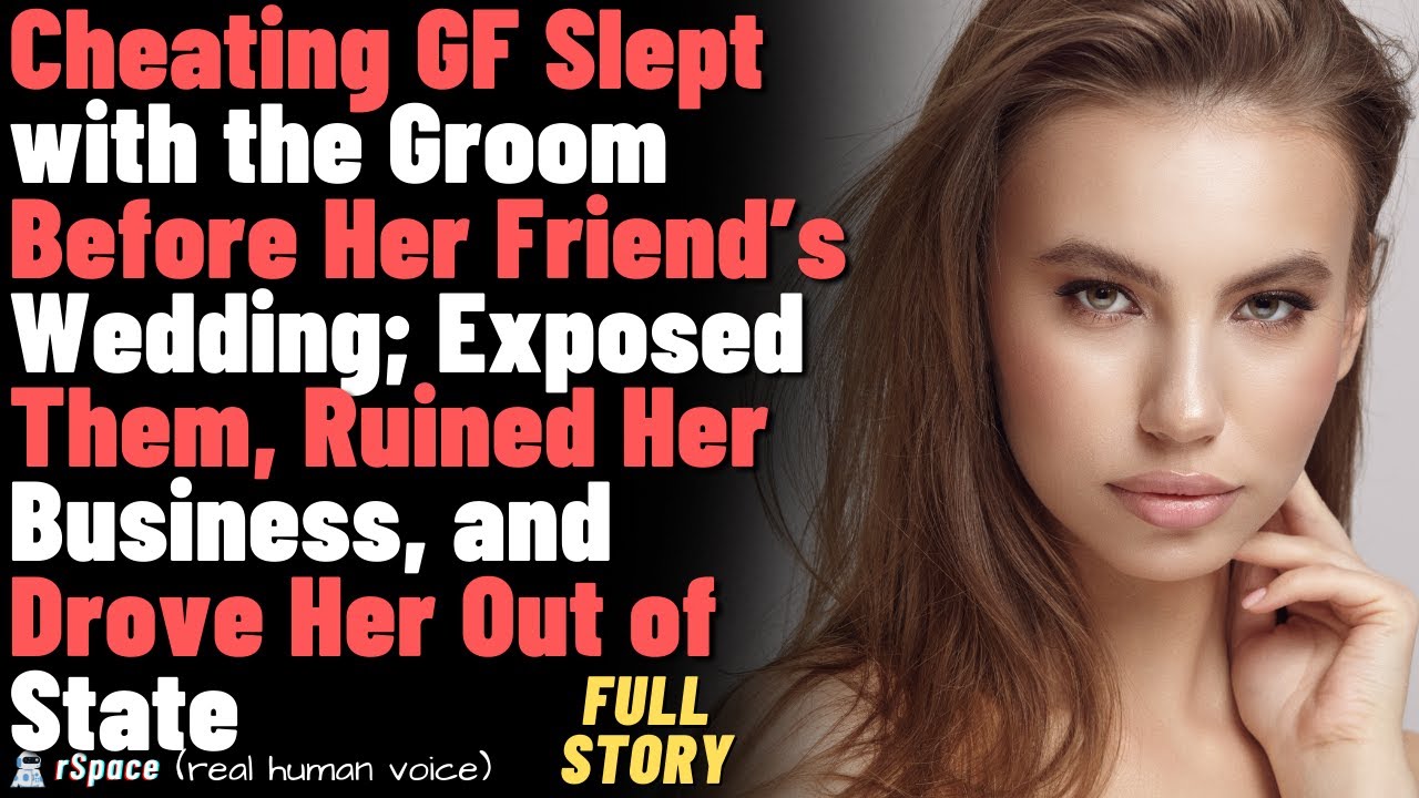 GF Slept with the Groom Before Her Friend’s Wedding; I Exposed Them, Ruined Her Online Business...