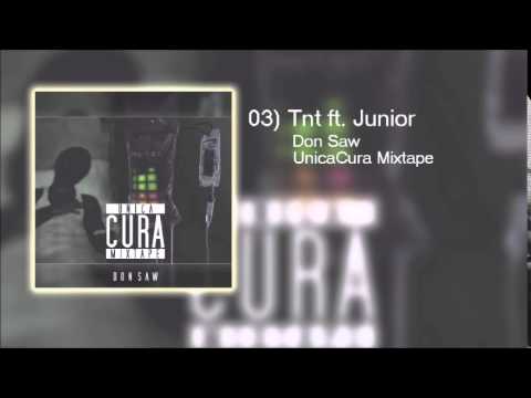 3 Tnt - Saw ft. Junior (UnicaCura Mixtape)