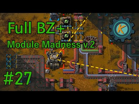 Factorio Full BZ+ #27 - Module 2 & Base Improvements