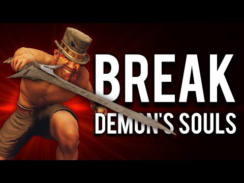How to Break Demon's Souls Remake