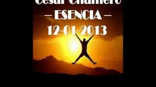 Cesar Chamero - Esencia - 12 01 2013