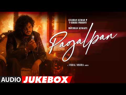 VISHAL MISHRA - PAGALPAN (Full Album) | BHUSHAN KUMAR