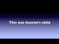 Heaven's Child w/lyrics [performed by Rayne]