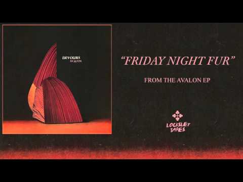 Devours - Friday Night Fur