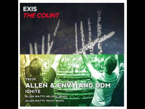 Exis vs. Allen & Envy & UDM & Allen Watts - The Count Ignite (Krauser Mashup)