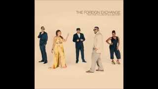 The Foreign Exchange - As Fast As You Can feat. Carmen Rodgers