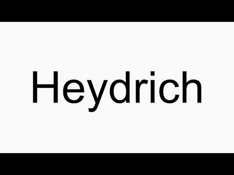 How to pronounce Heydrich