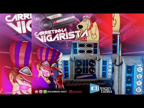 CARRETINHA VIGARISTA - DJ IAGO BALA