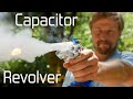 I Built An Electric Capacitor Revolver