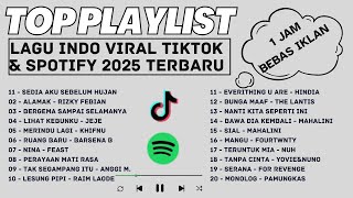 Download lagu LAGU POP INDONESIA VIRAL 2025 TANPA IKLAN TERBARU TIKTOK DAN SPOTIFY_1 JAM TANPA IKLAN mp3