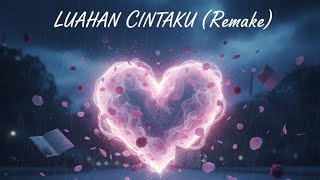 Download lagu (Remake)Luahan Cintaku-Raggae  mp3