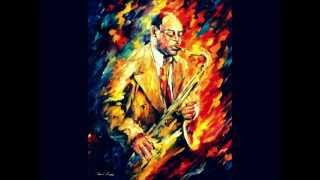 Coleman Hawkins - Go Li'l Liza