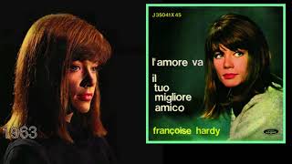 Francoise Hardy | L' amore va - Il tuo migliore amico