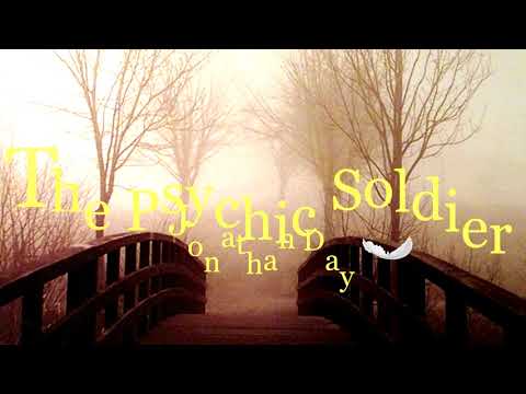 The Psychic Soldier Intro