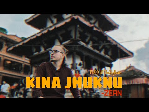 Zean - Kina Jhuknu ( Prod by @theskybeats ) | New Rap Song | 2024
