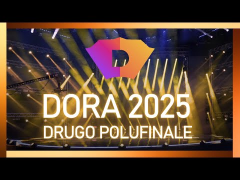 Dora 2025 - Drugo polufinale