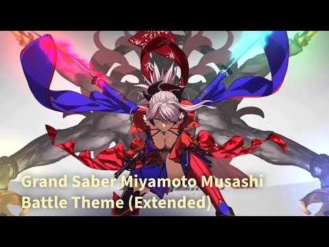 【FGO】Grand Saber Miyamoto Musashi Battle Theme (Extended)【Fate/Grand Order】