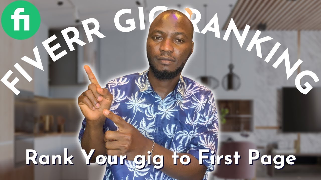 Fiverr Profile Setup and GIG Ranking Methods Revealed 2023