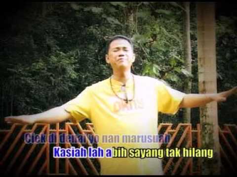 kasiah habih sayang tak hilang lagu minang " dedy inyiak "
