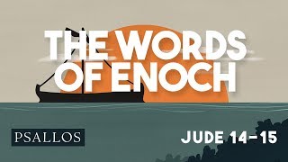 the words of enoch (14-15) Music Video