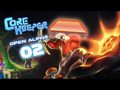 Egrill plays Core Keeper #02 (Open Alpha)