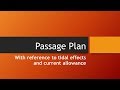 Passage Plan With Reference To Tidal Effects And Current Allowance