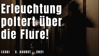 (346) Erleuchtung poltert über die Flure! 2. August 2021