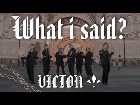 [ K-POP IN PUBLIC; ONE TAKE ] VICTON — WHAT I SAID