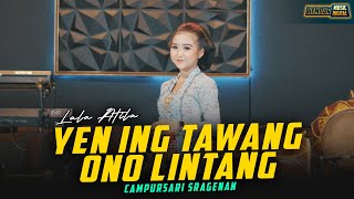 Download lagu Lala Atila - Yen Ing Tawang Ono Lintang - Kembar Campursari Sragenan mp3 Download lagu Lala Atila - Yen Ing Tawang Ono Lintang - Kembar Campursari Sragenan mp3