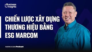 Greennovate SS2 #9 | Chiến lược xây dựng thương hiệu bằng ESG MarCom | Bảo Nguyễn, Green Transition