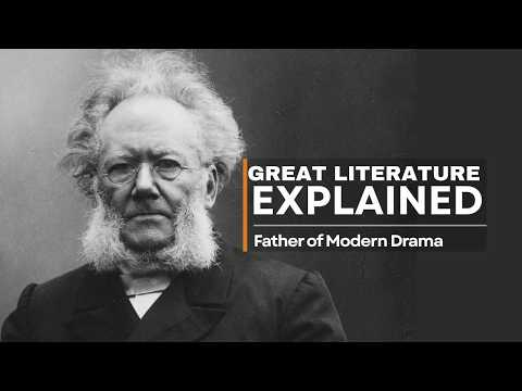 Henrik Ibsen: Father of Modern Drama | Great Literature Explained