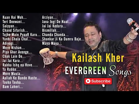 Top 20 Kailash Kher Hit Songs I Best of Kailash Kher Songs I Evergreen Songs I 2020