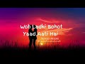 Woh Ladki Bohot Yaad Aati Hai | Slowed Reverb | Duet Lyrical | Kumar Sanu & Alka Yagnik |Qayamat