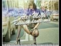 Alex Mega - Russian Dance Mix (summer version ...