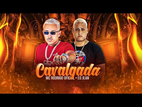 MC RODRIGO, ÉO JEAN - CAVALGADA - REMIX BREGA FUNK