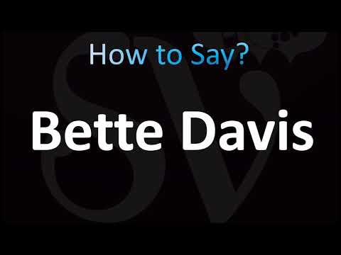 How to Pronounce Bette Davis (CORRECTLY!)