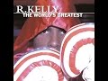 Karaoke - R. Kelly - The worlds greatest 