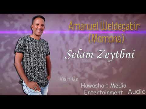 Momona Eritrean Music   Selam Zeytbni