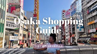 Osaka Shopping Guide | Best Areas, Hidden Gems & Must-Buy Souvenirs