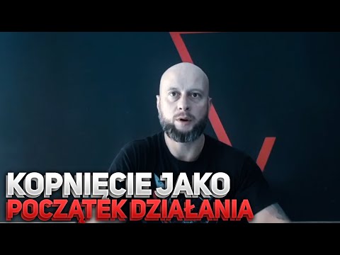 Kopnięcie jako początek działania