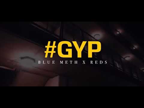 BLUE METH X RED NOTEZ - #GYP INTRO