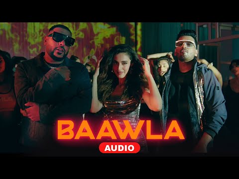 Baawla | Badshah | Full Audio | Uchana Amit | Samreen Kaur |Aditya Dev | Trending Songs