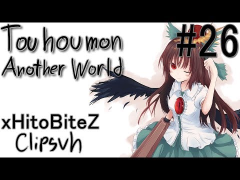 Touhoumon Another World - Episode 26 "My Best Intro Ever"
