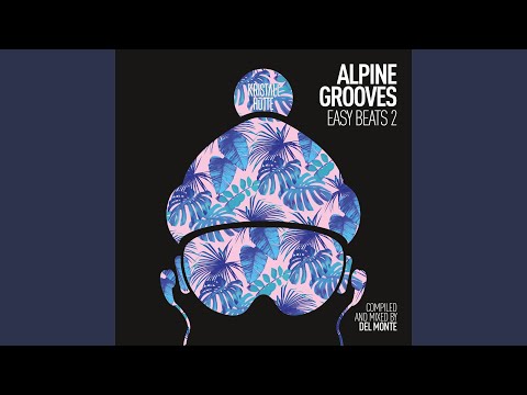 Alpine Grooves Easy Beats 2 (DJ Mix)