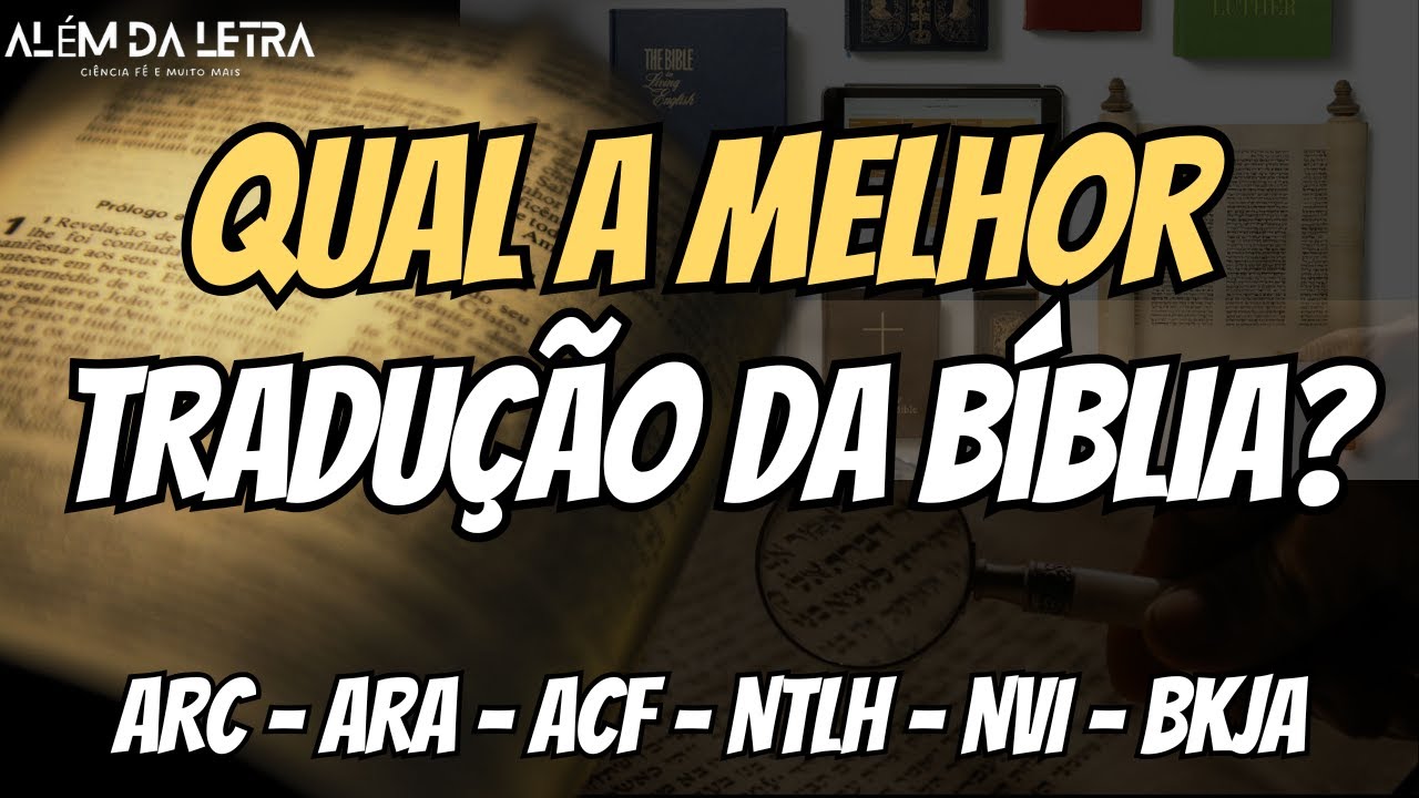 Qual a Melhor Tradução da Bíblia?