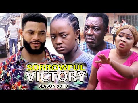 SORROWFUL VICTORY SEASON 9&10 {New Trending Movie} Luchy Donalds/ Onny Micheal Latest Movie